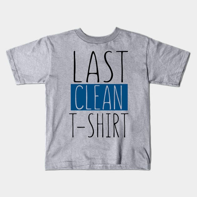 Last Clean T-shirt Kids T-Shirt by VintageArtwork